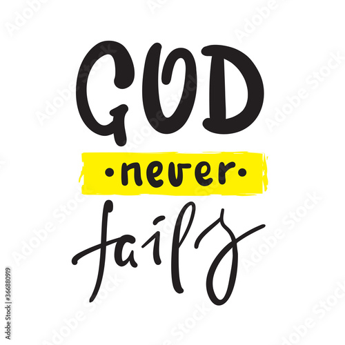 Valokuva God never fails - inspire motivational religious quote