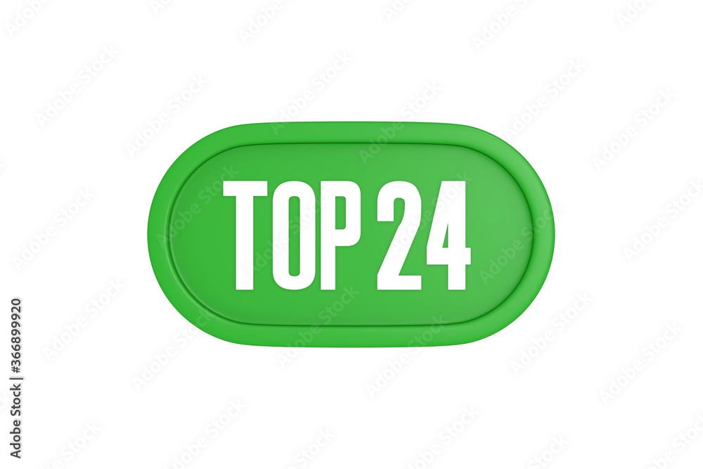 Top 24 sign in green color isolated on white background, 3d illustration. Top 24 sign in green color isolated on white background, 3d illustration.