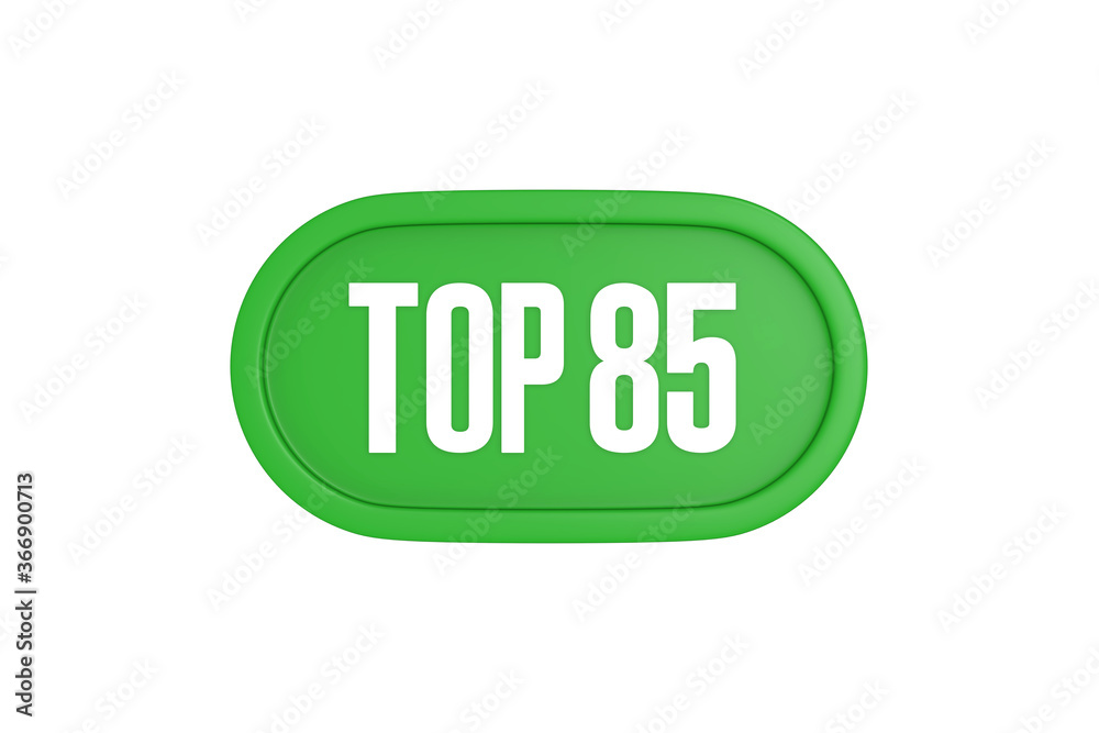 Top 85 sign in green color isolated on white background, 3d illustration. Top 85 sign in green color isolated on white background, 3d illustration.