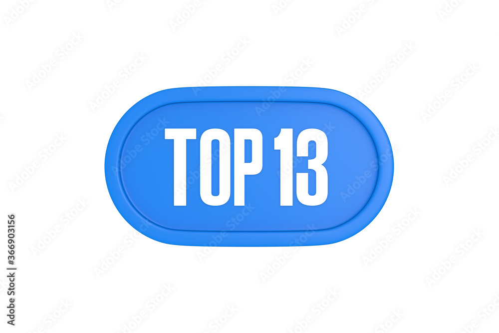 Top 13 sign in light blue isolated on white background, 3d illustration.