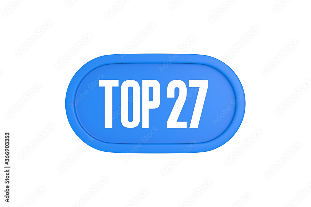Top 27 sign in light blue isolated on white background, 3d illustration. Top 27 sign in light blue isolated on white background, 3d illustration.