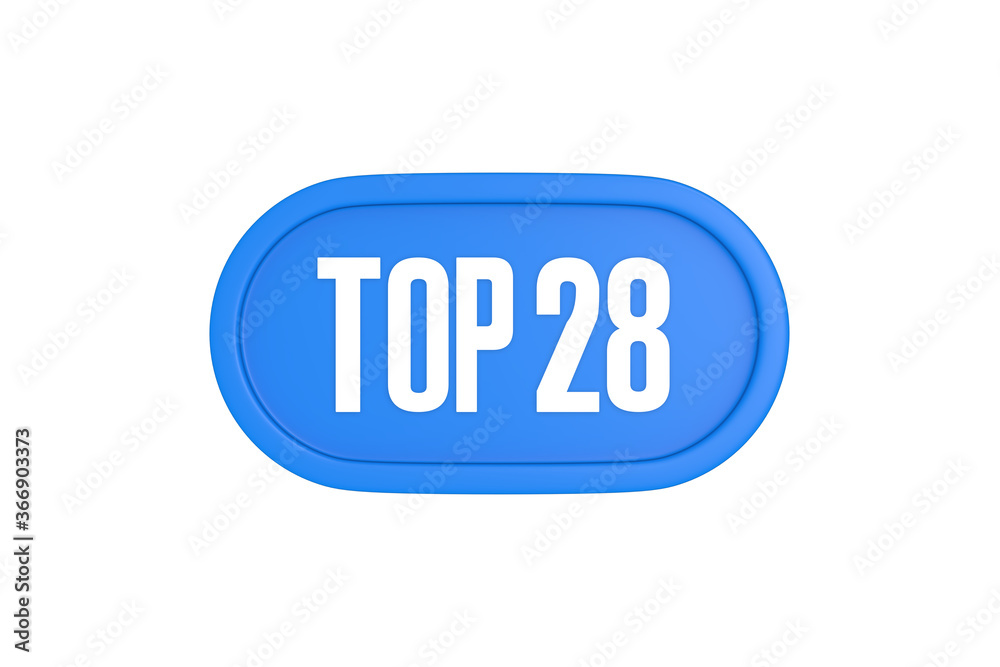 Top 28 sign in light blue isolated on white background, 3d illustration.