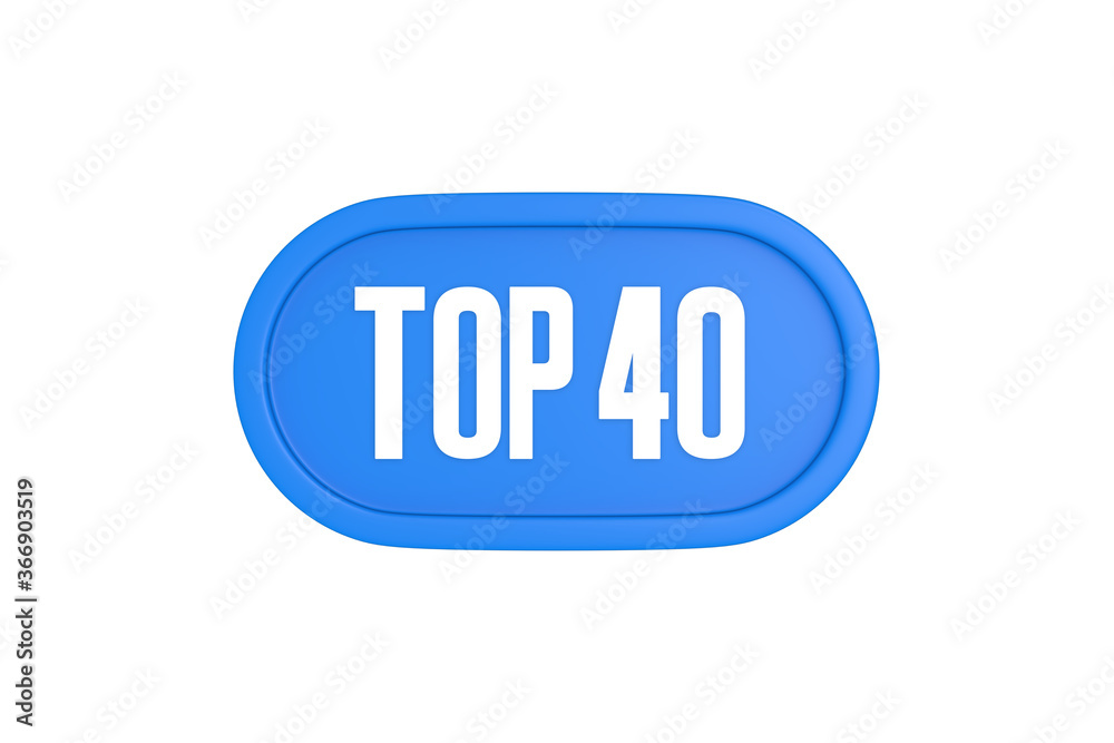Top 40 sign in light blue isolated on white background, 3d illustration. Top 40 sign in light blue isolated on white background, 3d illustration.