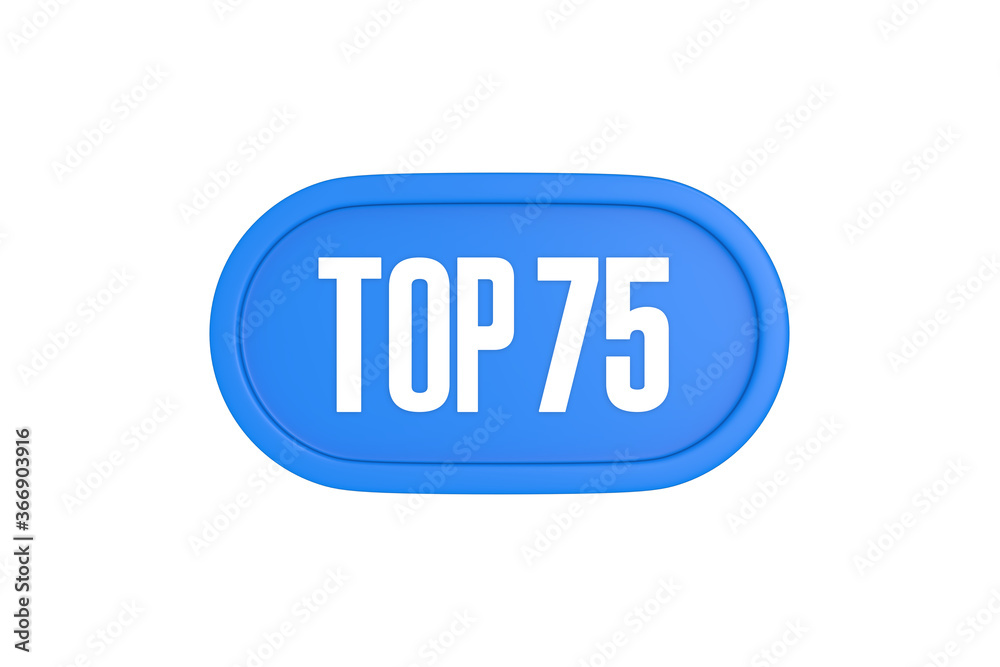 Top 75 sign in light blue isolated on white background, 3d illustration. Top 75 sign in light blue isolated on white background, 3d illustration.