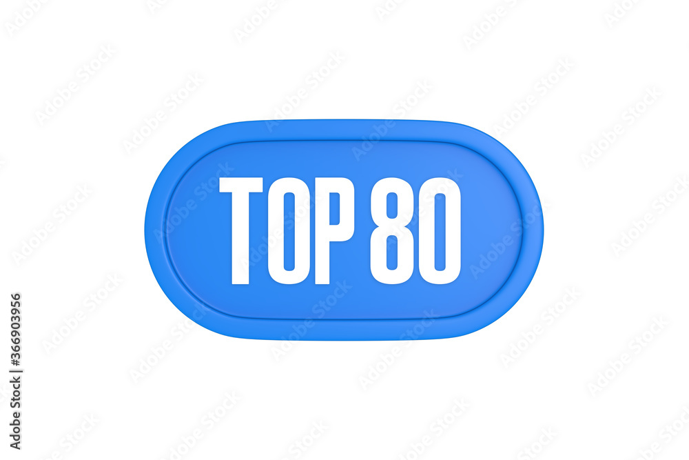 Top 80 sign in light blue isolated on white background, 3d illustration.