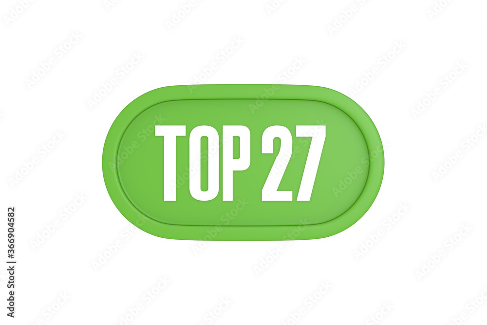 Top 27 sign in light green isolated on white background, 3d illustration. Top 27 sign in light green isolated on white background, 3d illustration.