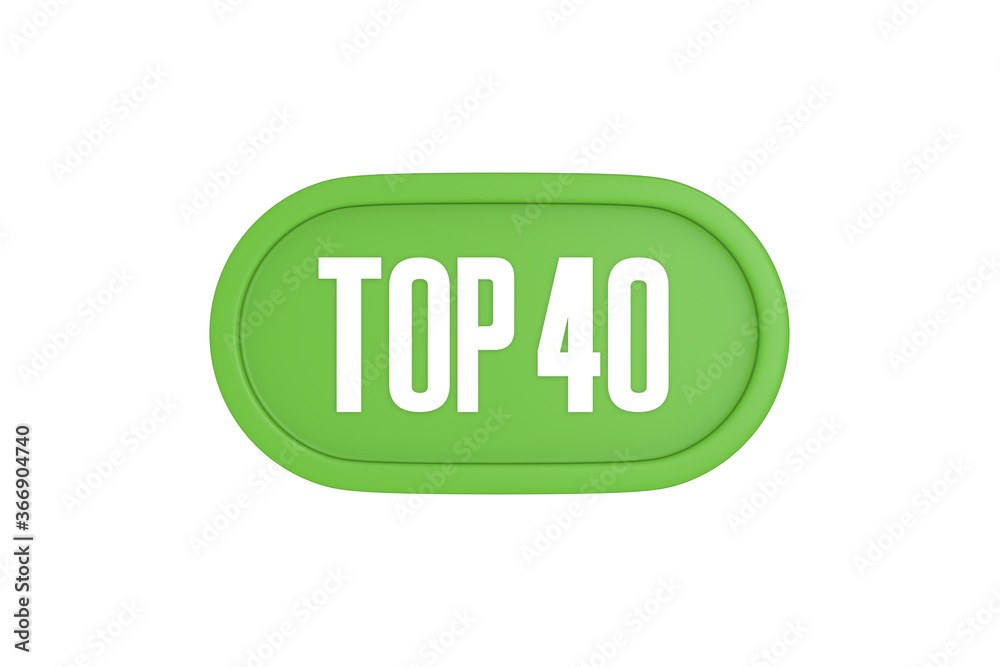 Top 40 sign in light green isolated on white background, 3d illustration. Top 40 sign in light green isolated on white background, 3d illustration.