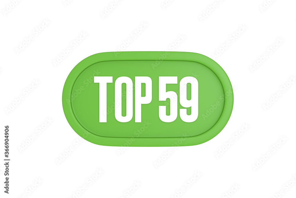 Top 59 sign in light green isolated on white background, 3d illustration. Top 59 sign in light green isolated on white background, 3d illustration.