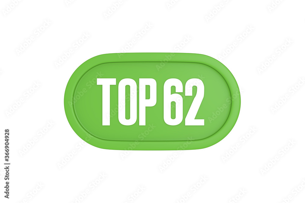 Top 62 sign in light green isolated on white background, 3d illustration. Top 62 sign in light green isolated on white background, 3d illustration.