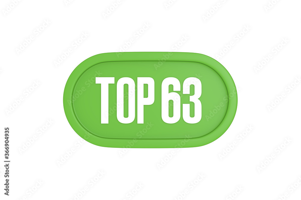 Top 63 sign in light green isolated on white background, 3d illustration. Top 63 sign in light green isolated on white background, 3d illustration.