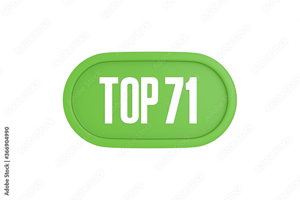 Top 71 sign in light green isolated on white background, 3d illustration. Top 71 sign in light green isolated on white background, 3d illustration.