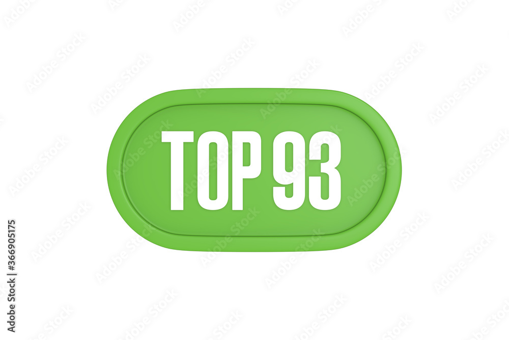 Top 93 sign in light green isolated on white background, 3d illustration. Top 93 sign in light green isolated on white background, 3d illustration.