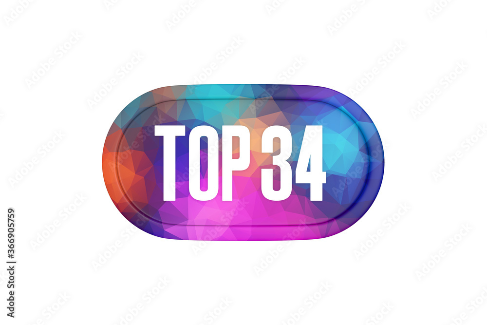 Top 34 sign in multicolor isolated on white background, 3d illustration. Top 34 sign in multicolor isolated on white background, 3d illustration.