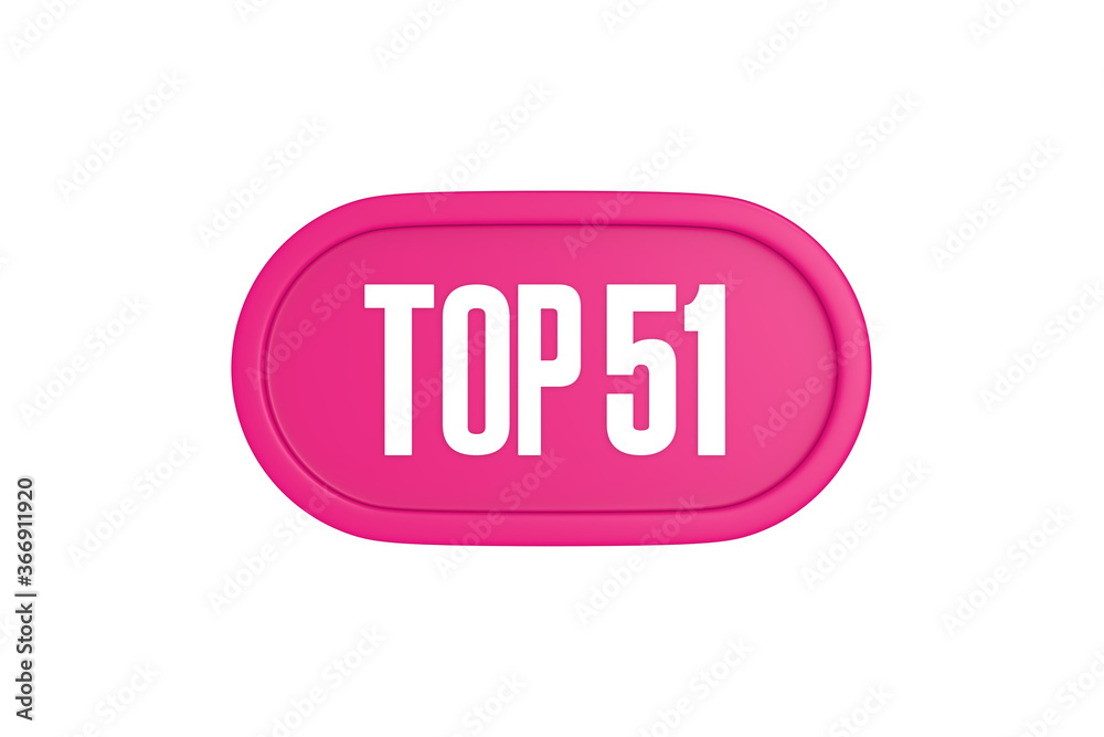 Top 51 sign in pink color isolated on white background, 3d illustration. Top 51 sign in pink color isolated on white background, 3d illustration.