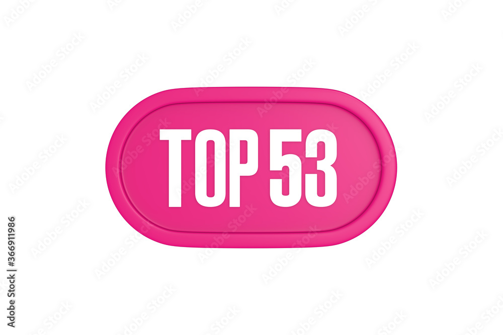 Top 53 sign in pink color isolated on white background, 3d illustration. Top 53 sign in pink color isolated on white background, 3d illustration.