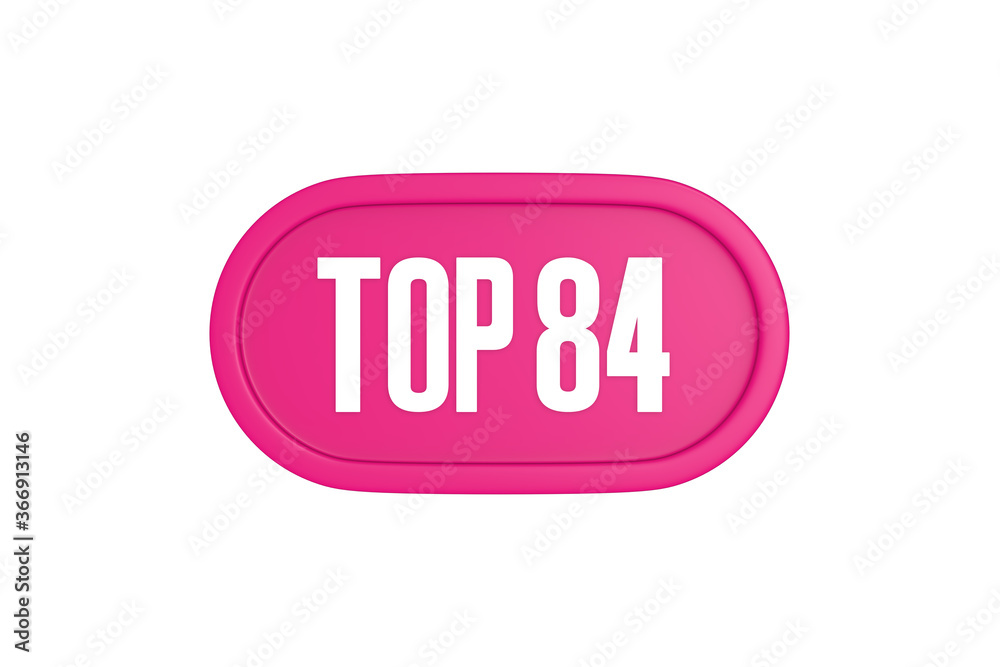 Top 84 sign in pink color isolated on white background, 3d illustration. Top 84 sign in pink color isolated on white background, 3d illustration.