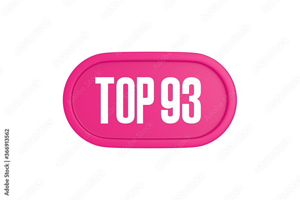 Top 93 sign in pink color isolated on white background, 3d illustration. Top 93 sign in pink color isolated on white background, 3d illustration.