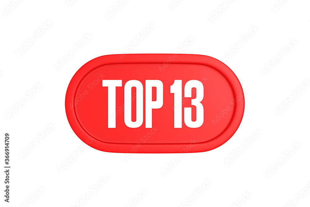Top 13 sign in red color isolated on white background, 3d illustration. Top 13 sign in red color isolated on white background, 3d illustration.