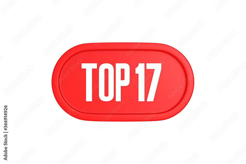 Top 17 sign in red color isolated on white background, 3d illustration. Top 17 sign in red color isolated on white background, 3d illustration.