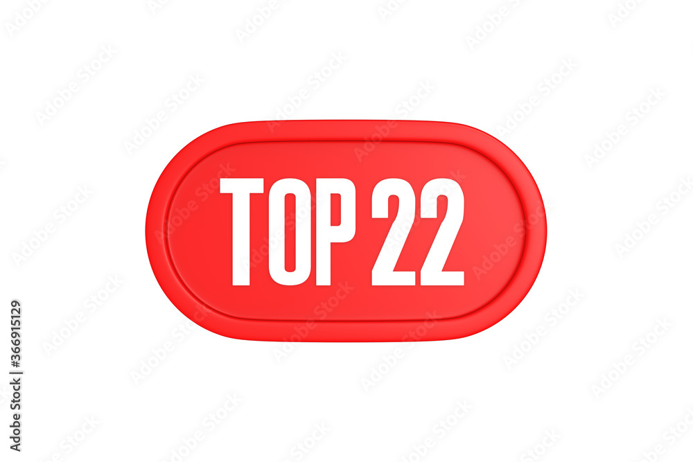 Top 22 sign in red color isolated on white background, 3d illustration. Top 22 sign in red color isolated on white background, 3d illustration.