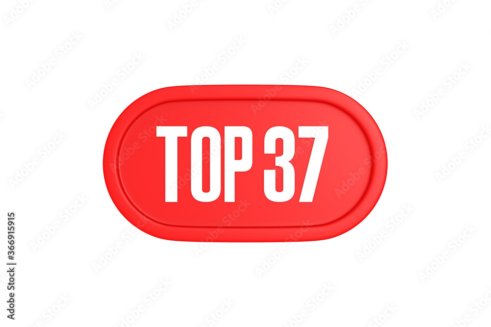 Top 37 sign in red color isolated on white background, 3d illustration. Top 37 sign in red color isolated on white background, 3d illustration.