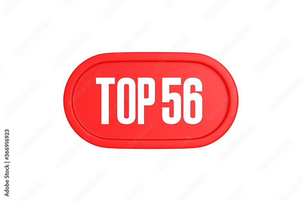 Top 56 sign in red color isolated on white background, 3d illustration. Top 56 sign in red color isolated on white background, 3d illustration.