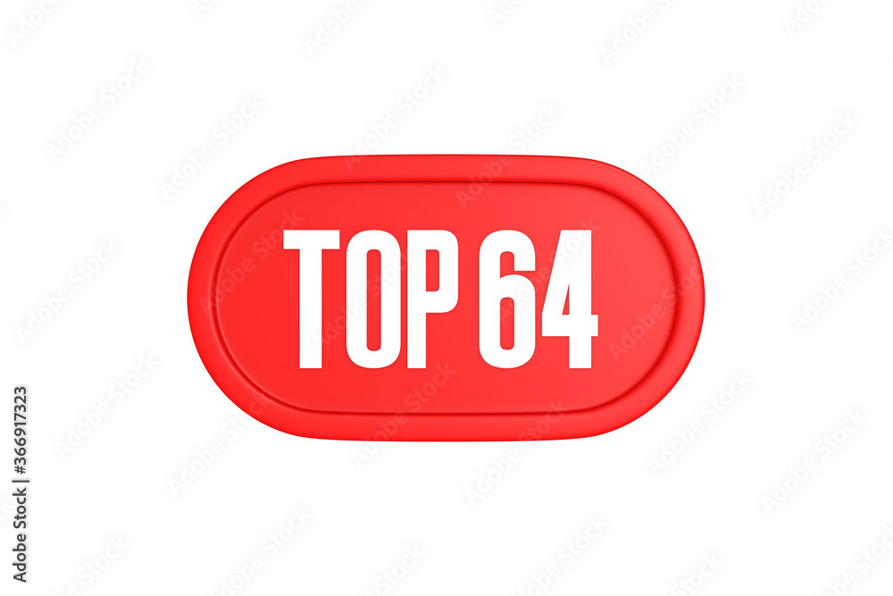 Top 64 sign in red color isolated on white background, 3d illustration. Top 64 sign in red color isolated on white background, 3d illustration.