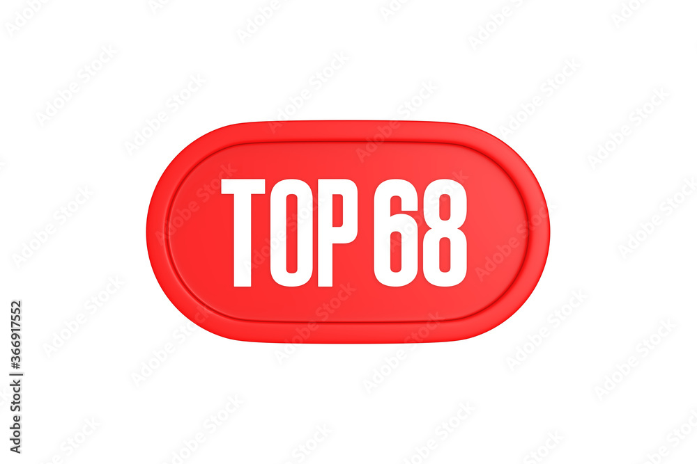 Top 68 sign in red color isolated on white background, 3d illustration. Top 68 sign in red color isolated on white background, 3d illustration.