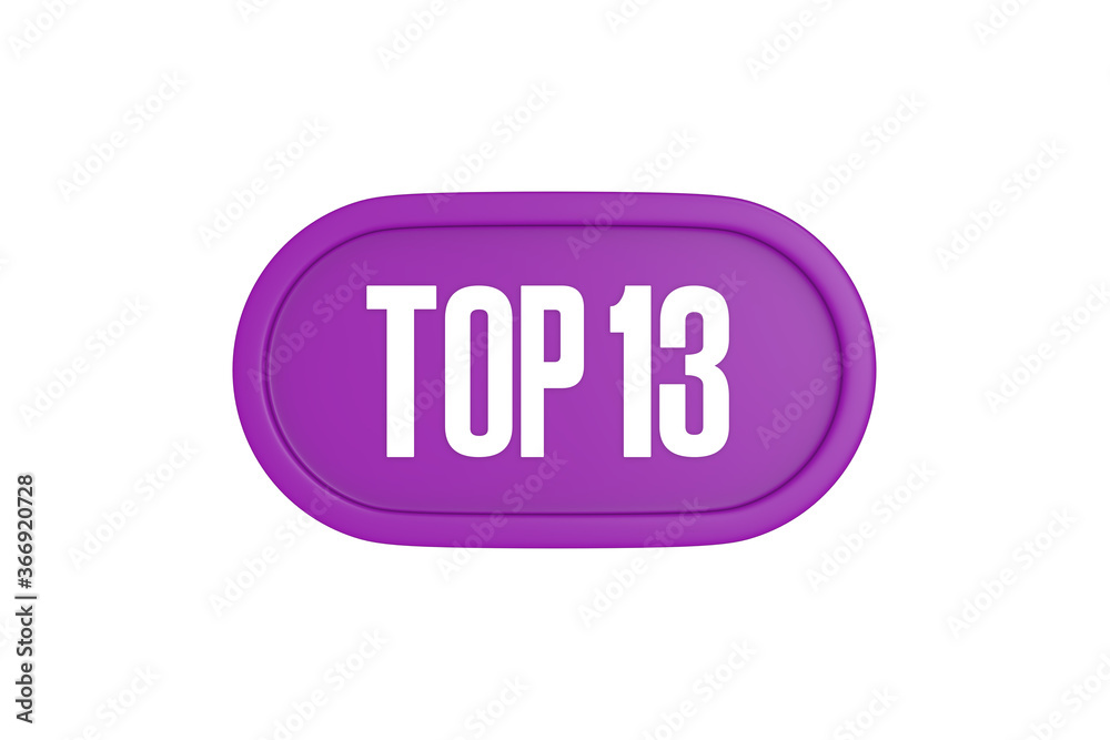 Top 13 sign in purple color isolated on white background, 3d illustration. Top 13 sign in purple color isolated on white background, 3d illustration.