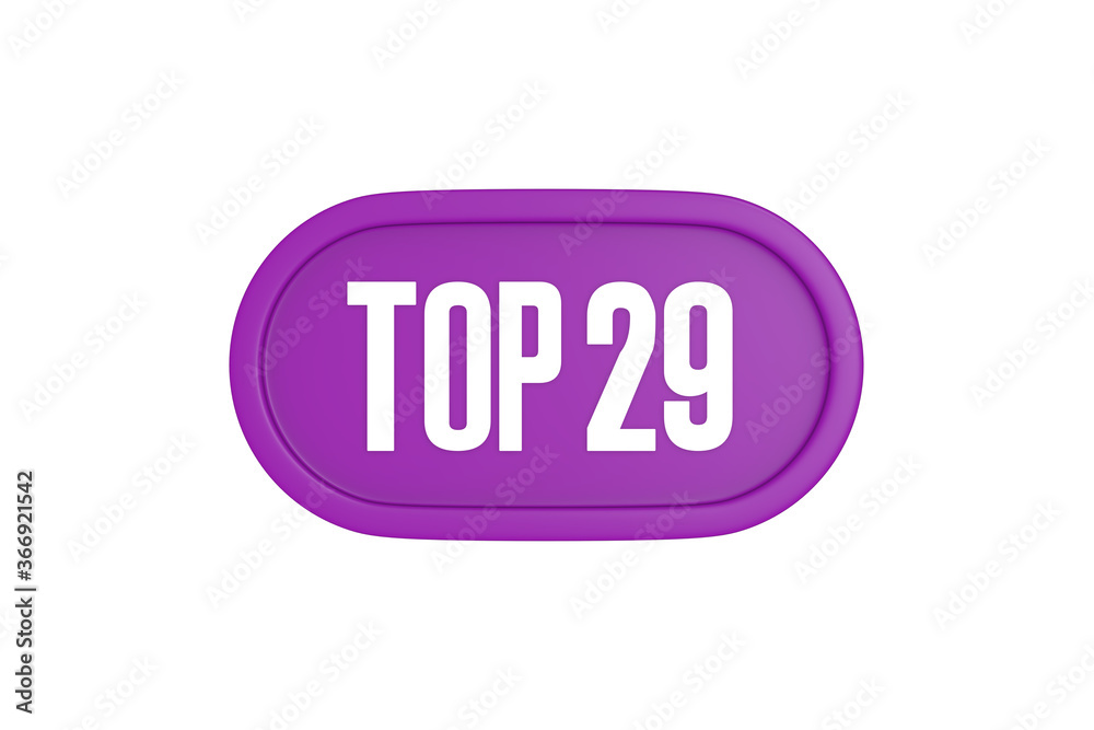 Top 29 sign in purple color isolated on white background, 3d illustration. Top 29 sign in purple color isolated on white background, 3d illustration.