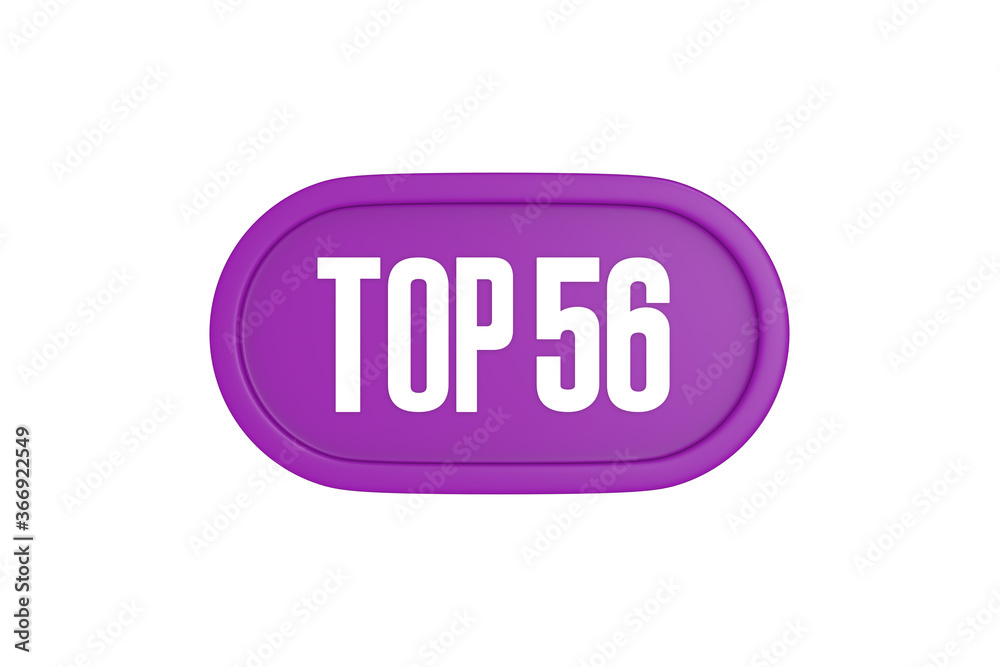 Top 56 sign in purple color isolated on white background, 3d illustration. Top 56 sign in purple color isolated on white background, 3d illustration.