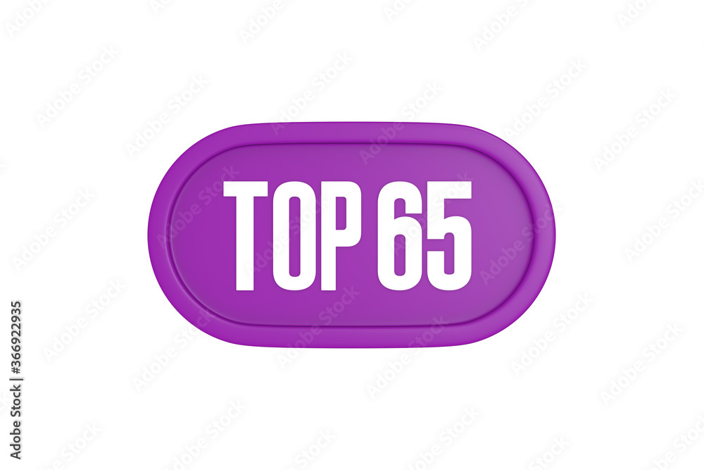 Top 65 sign in purple color isolated on white background, 3d illustration. Top 65 sign in purple color isolated on white background, 3d illustration.