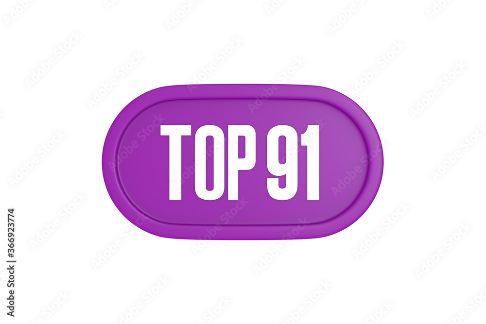 Top 91 sign in purple color isolated on white background, 3d illustration. Top 91 sign in purple color isolated on white background, 3d illustration.