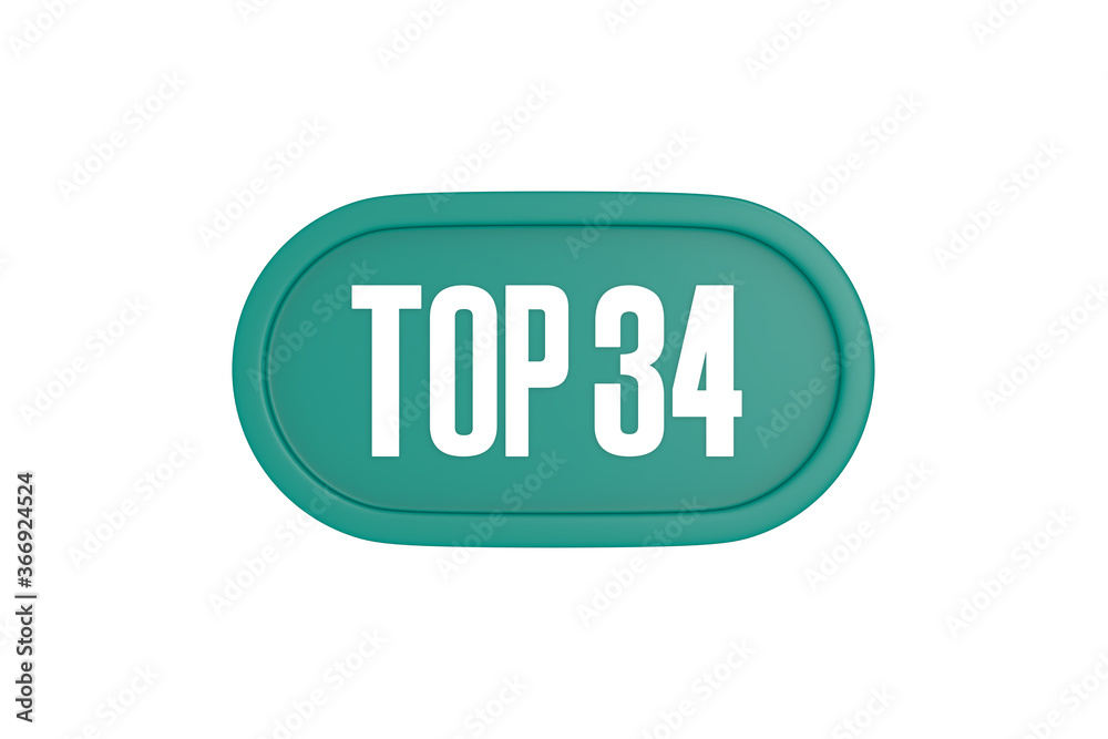 Top 34 sign in teal color isolated on white color background, 3d illustration. Top 34 sign in teal color isolated on white color background, 3d illustration.