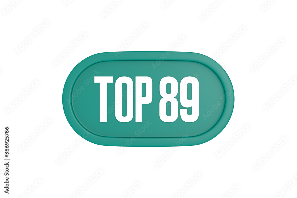Top 89 sign in teal color isolated on white color background, 3d illustration. Top 89 sign in teal color isolated on white color background, 3d illustration.