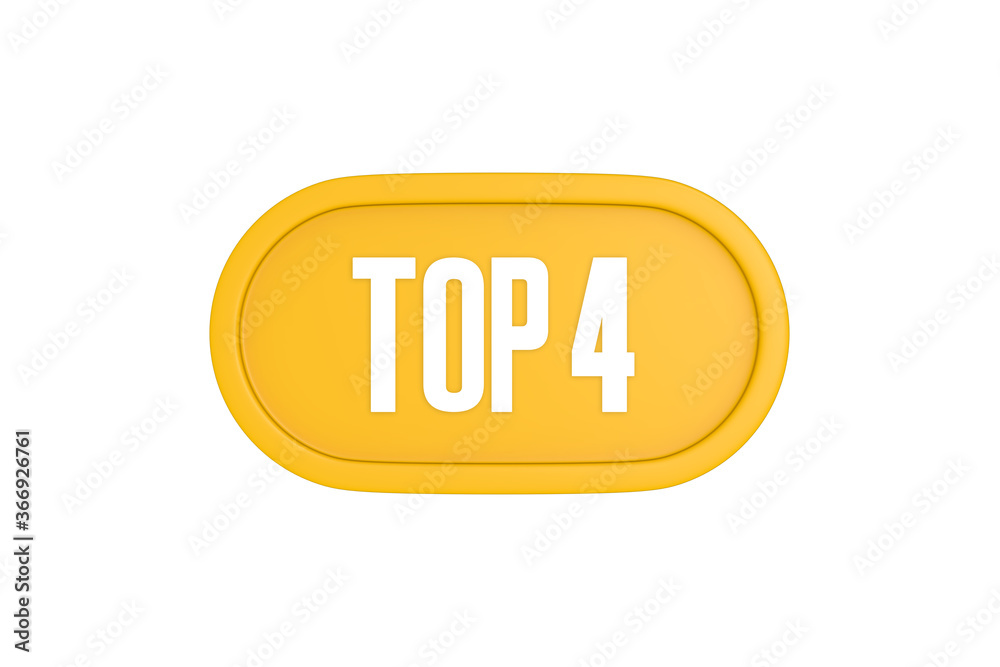 Top 4 sign in yellow color isolated on white color background, 3d illustration Top 4 sign in yellow color isolated on white color background, 3d illustration