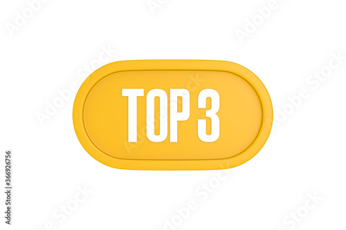 Top 3 sign in yellow color isolated on white color background, 3d illustration