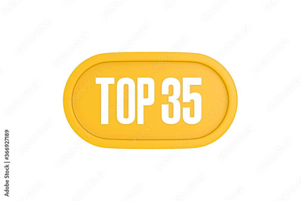 Top 35 sign in yellow color isolated on white color background, 3d illustration Top 35 sign in yellow color isolated on white color background, 3d illustration