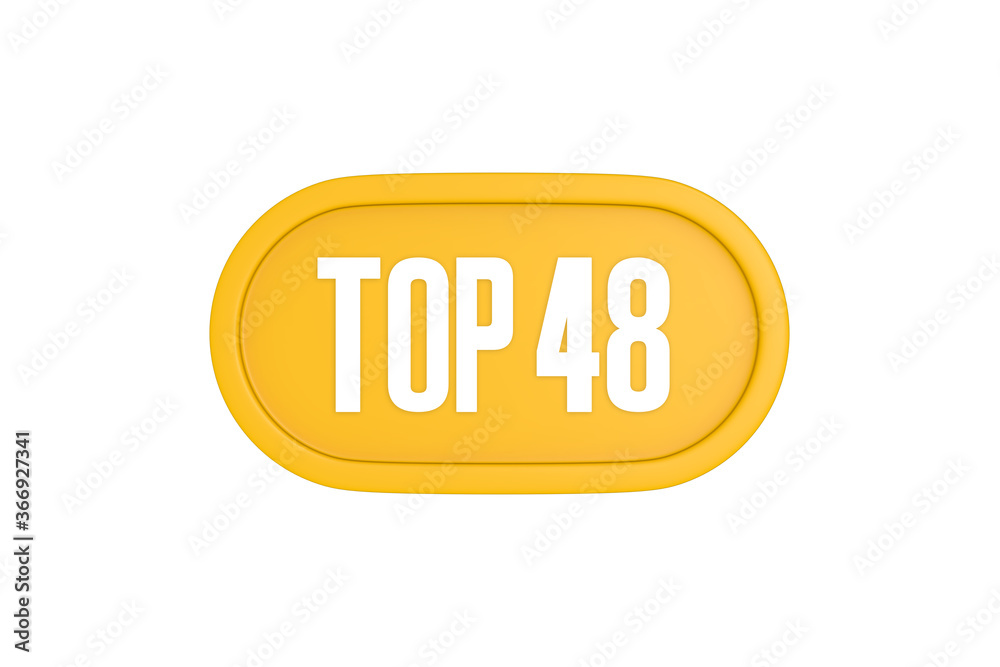 Top 48 sign in yellow color isolated on white color background, 3d illustration Top 48 sign in yellow color isolated on white color background, 3d illustration