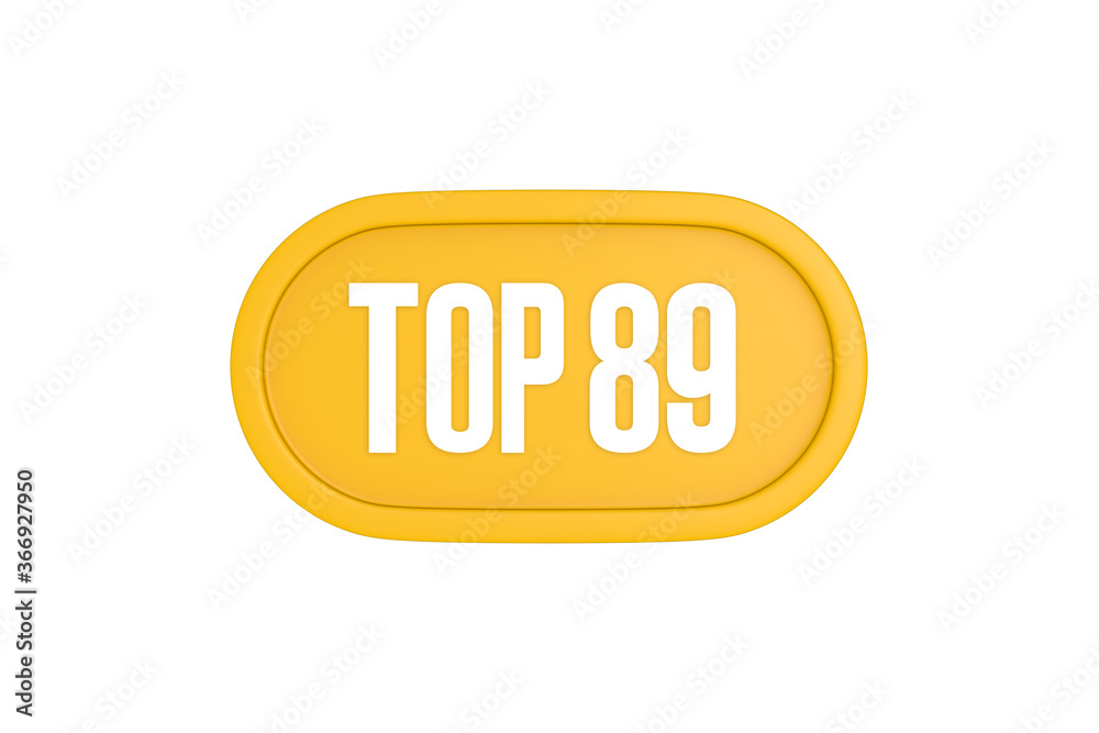 Top 89 sign in yellow color isolated on white color background, 3d illustration Top 89 sign in yellow color isolated on white color background, 3d illustration