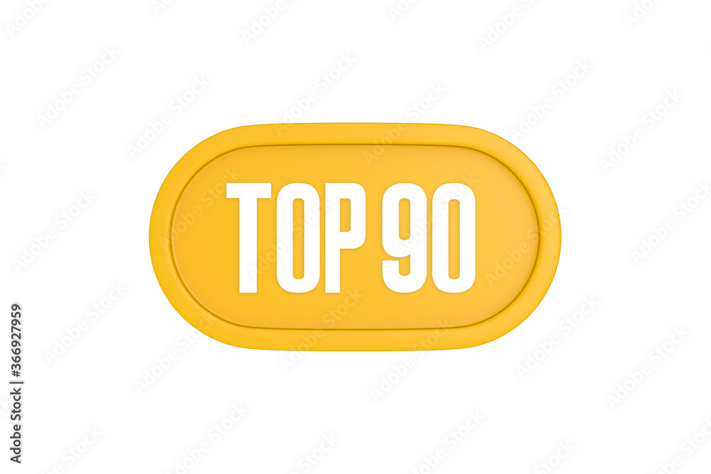 Top 90 sign in yellow color isolated on white color background, 3d illustration Top 90 sign in yellow color isolated on white color background, 3d illustration