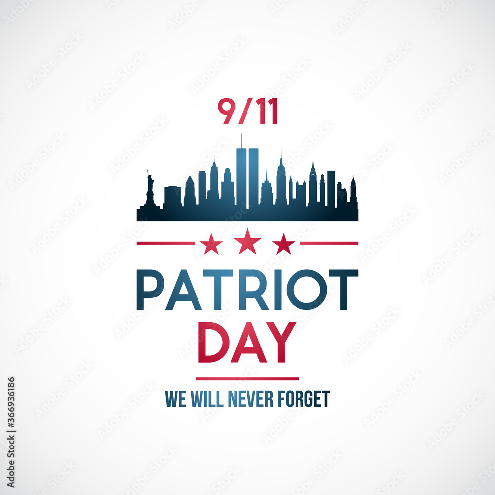 911, Patriot day background. Patriot day vector banner with New York skyline and text Never forget.