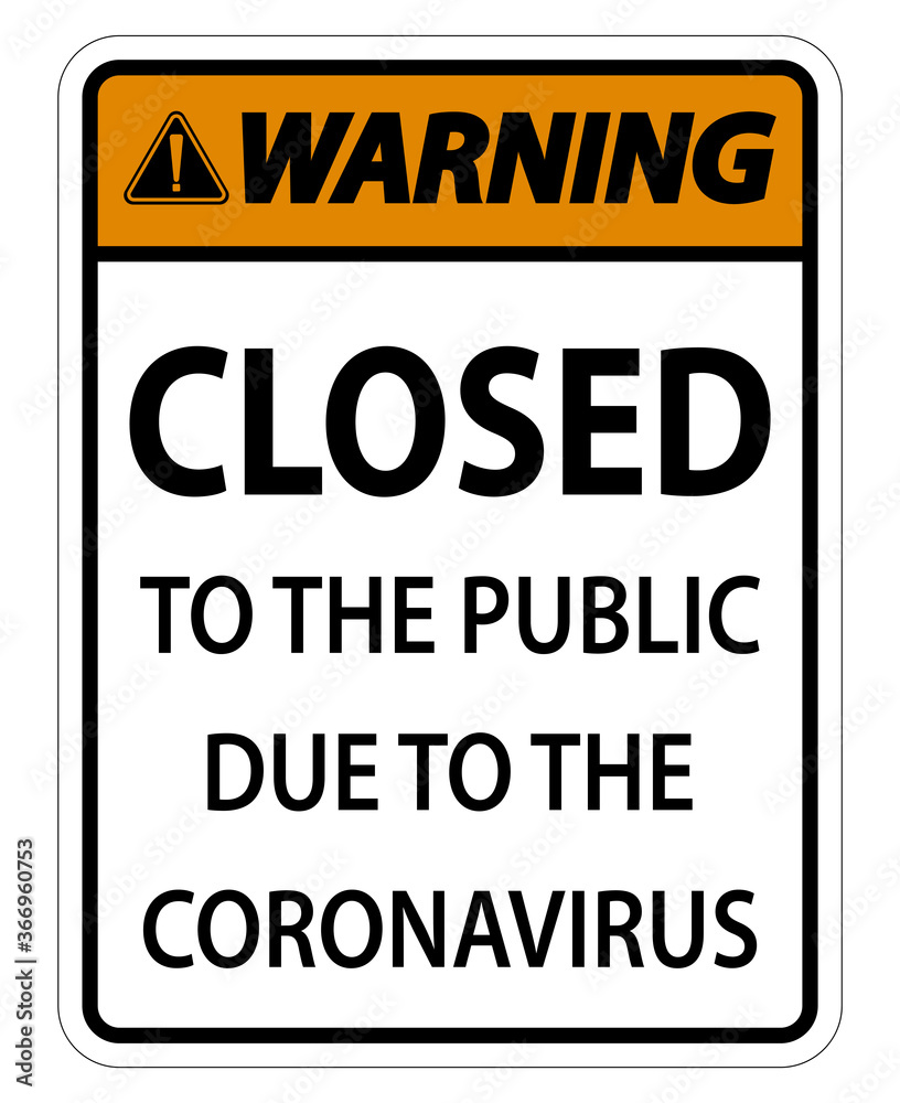 Warning Closed to public sign on white background Warning Closed to public sign on white background