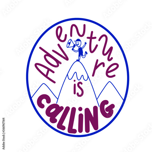 Lettering, vector, adventure is calling, mountain 