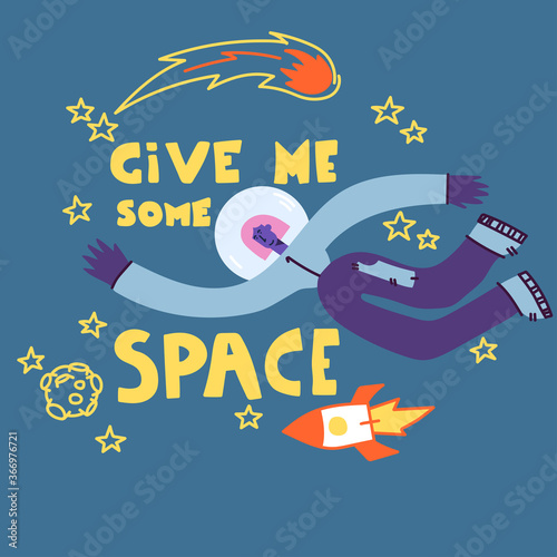 Give me some space. Astronaut girl travels in space. Cartoon background. Vector illustration.