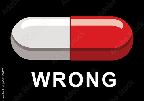 wrong pill, red and white, vector illustration 