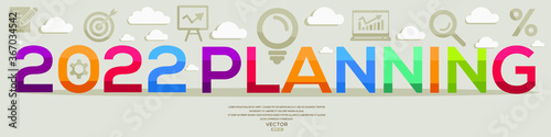 Creative (2022 planning) Design,letters and icons,Vector illustration.	
