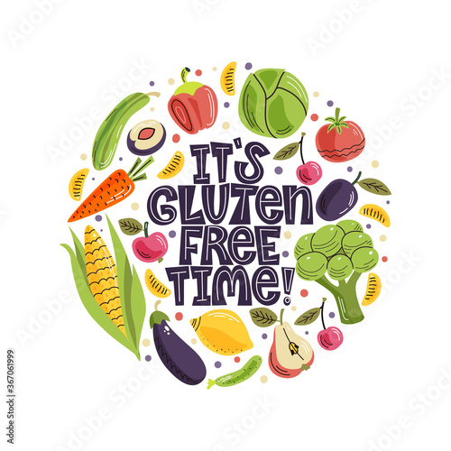 It's gluten free time lettering quote. Hand-drawn lettering illustration with fruits and vegetables on the light background.