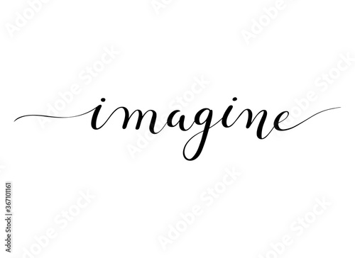 Imagine phrase. Handwritten vector lettering illustration. Brush calligraphy banner. Black inscription isolated on white background.