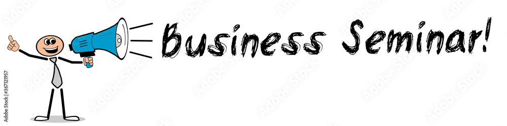 Business Seminar! Business Seminar!